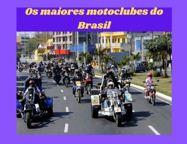 Os maiores motoclubes do Brasil