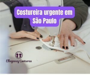 Costureira urgente em Sao Paulo e1655913888339